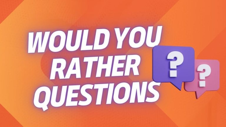 300 Fun Would You Rather Questions for Teens!
