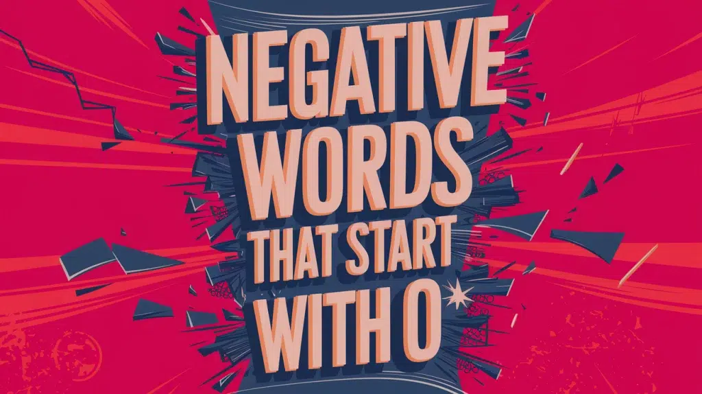 negative words that start with o