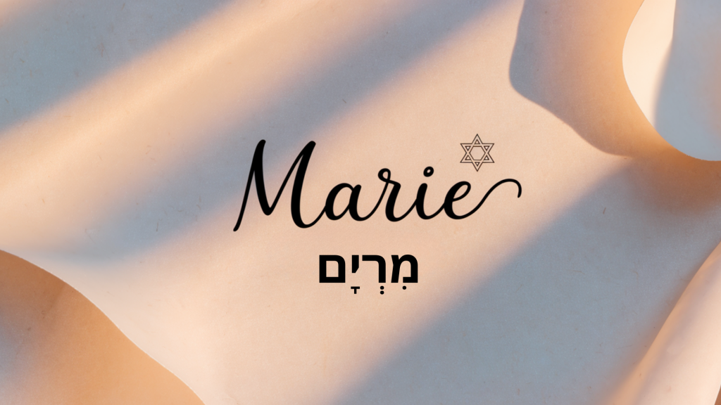 Marie Meaning in Hebrew: Name Origins & Bible Links