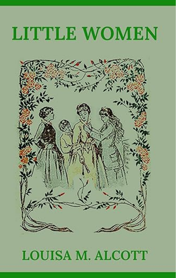 Little Women by Louisa May Alcott